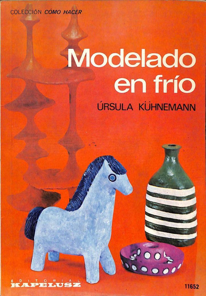 MODELADO EN FRÍO | URSULA KUHNEMANN