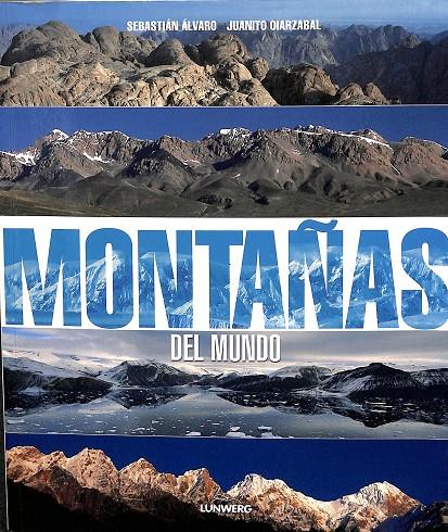 MONTAÑAS DEL MUNDO | ÁLVARO, SEBASTIÁN/OIARZABAL, JUANITO