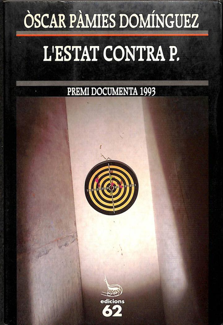 L'ESTAT CONTRA P (PREMI DOCUMENTA 1993) (CATALÁN). | 9788429737448 | OSCAR PAMIES DOMINGUEZ