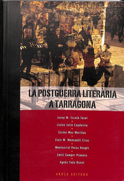 LA POSTGUERRA LITERÀRIA A TARRAGONA (CATALÁN) | VARIOS