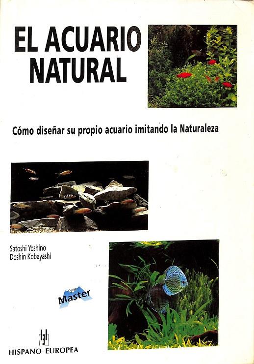 EL ACUARIO NATURAL | YOSHINO, SATOSHI/KOBAYASHI, OSHIN