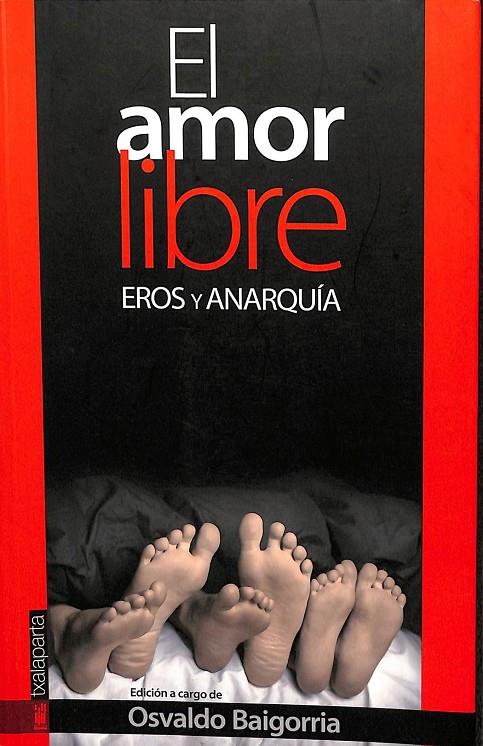 EL AMOR LIBRE - EROS Y ANARQUÍA | ZENBAIT EGILE - VVAA