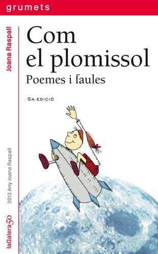 COM EL PLOMISSL  POEMES I FAULES (CATALÁN) | RASPALL I JUANOLA, JOANA