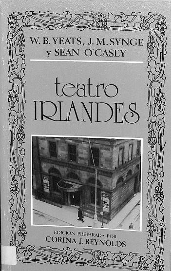 TEATRO IRLANDES | W.B.YEATS, J.M.SYNGE Y SEAN O'CASEY