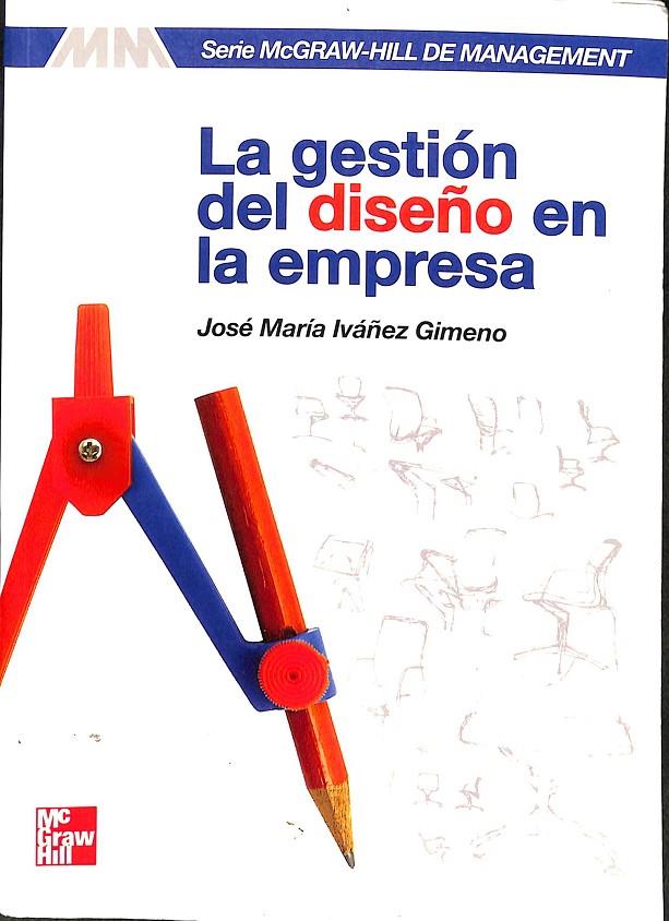 LA GESTIÓN DEL DISEÑO EN LA EMPRESA | JOSÉ AMRÍA IVÁÑEZ GIMENO