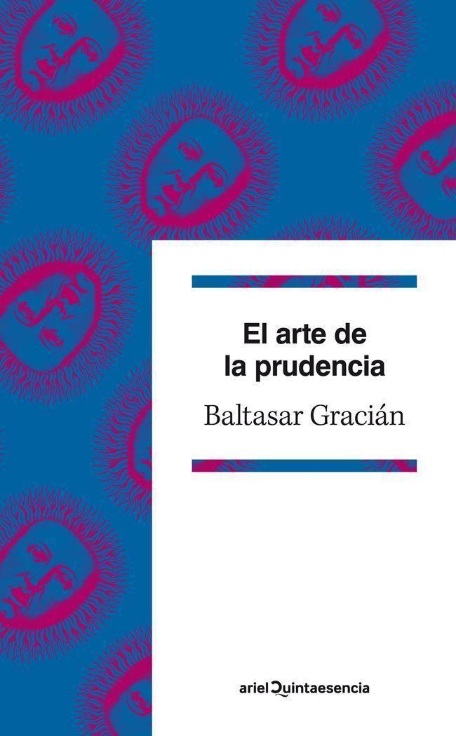 EL ARTE DE LA PRUDENCIA  | GRACIÁN, BALTASAR