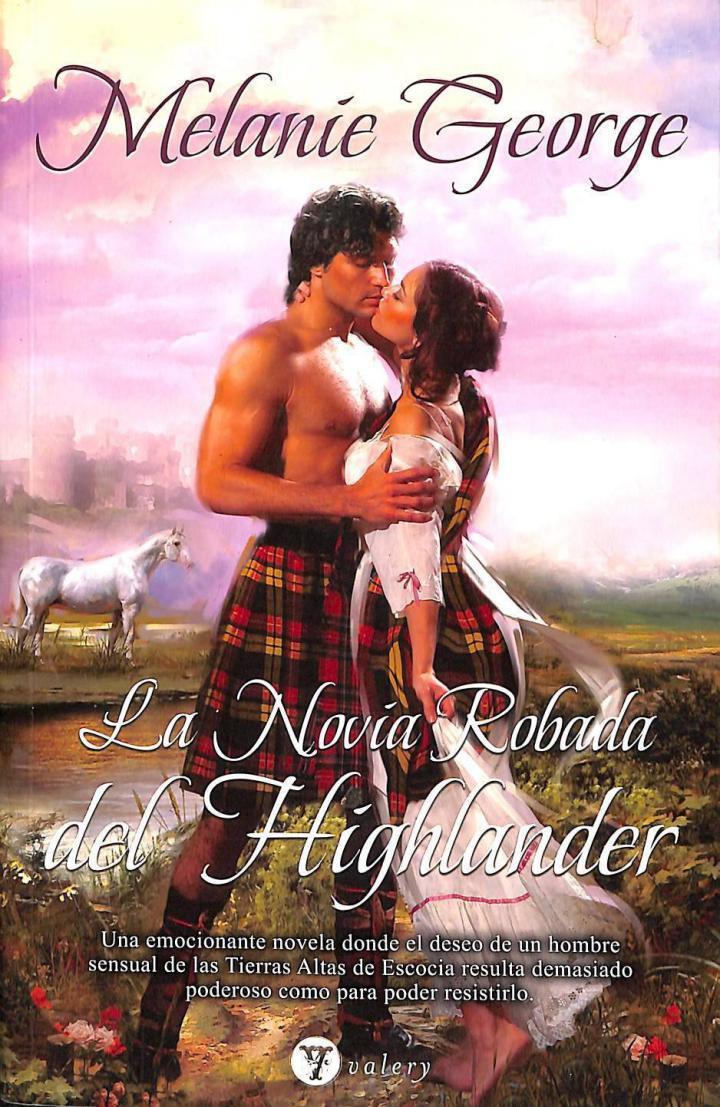 LA NOVIA ROBADA DEL HIGHLANDER | 9788492688616 | MELANIE GEORGE