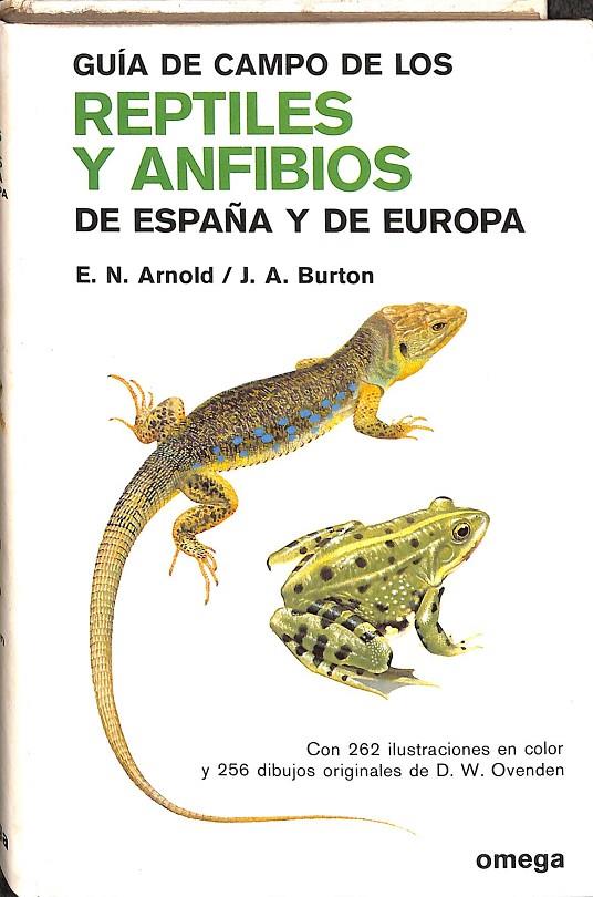 GUÍA  DE CAMPO DE LOS REPTILES Y ANFIBIOS DE ESPAÑA Y DE EUROPA | E.N.ARNOLD / J. A. BURTON