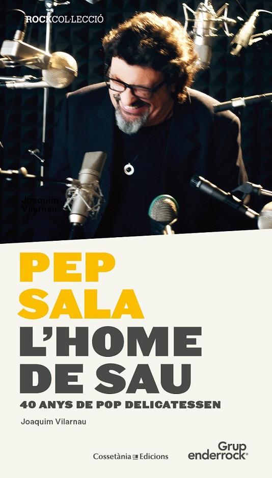 PEP SALA  L'HOME DE SAU (CATALÁN) | 9788490344842 | VILARNAU I DALMAU, JOAQUIM