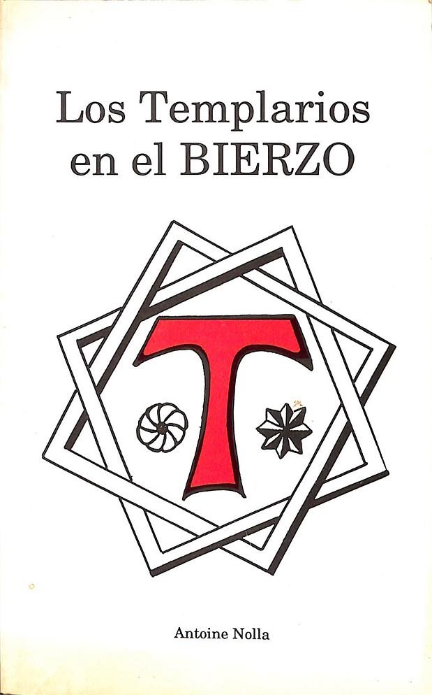 LOS TEMPLARIOS EN EL BIERZO | ANTOINE NOLLA