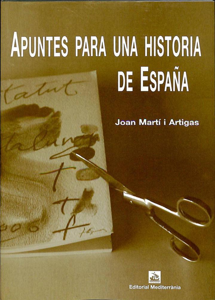 APUNTES PARA UNA HISTORIA DE ESPAÑA | 9788483349304 | JOAN MARTI I ARTIGAS