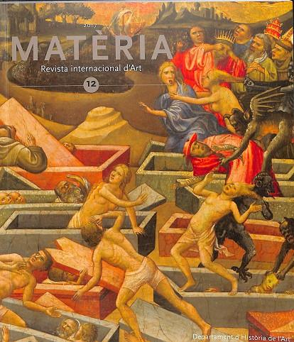 MATÈRIA REVISTA INTERNACIONAL D'ART Nº 12 (CATALÁN) | DEPARTAMENT D'HISTÒRIA DEL ART