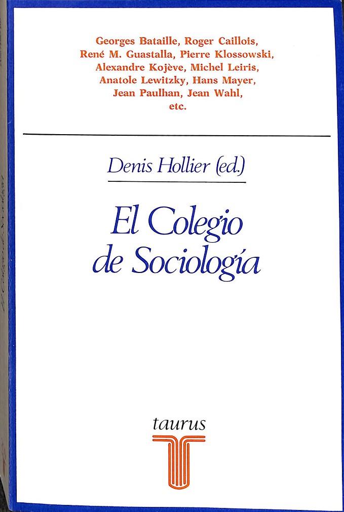 EL COLEGIO DE SOCIOLOGÍA  | DENIS HOLLIER