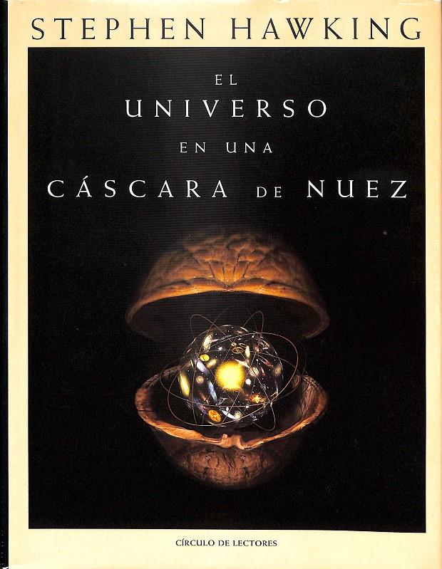 EL UNIVERSO EN UNA CÁSCARA DE NUEZ | 9788422693130 | STEPHEN HAWKING