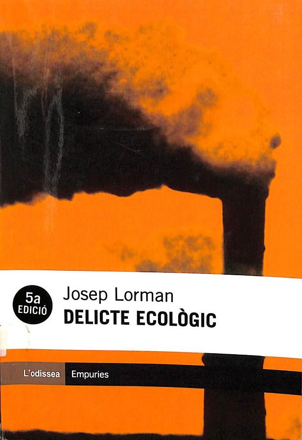 DELICTE ECOLÒGIC (CATALÁN) | LORMAN ROIG, JOSEP