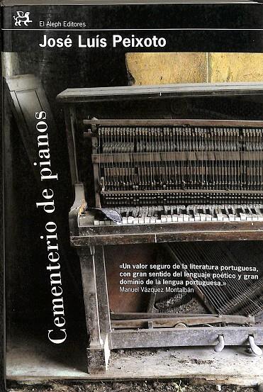 CEMENTERIO DE PIANOS | PEIXOTO, JOSÉ LUÍS