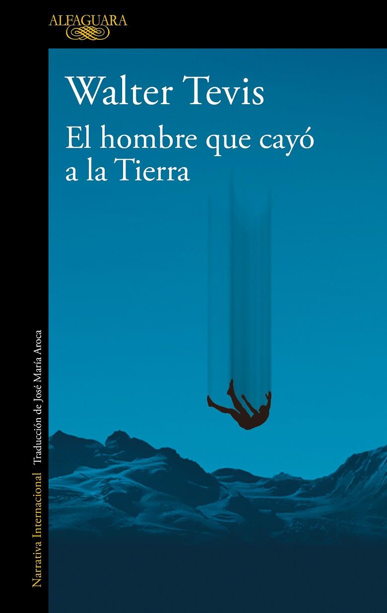 EL HOMBRE QUE CAYÓ A LA TIERRA | TEVIS, WALTER