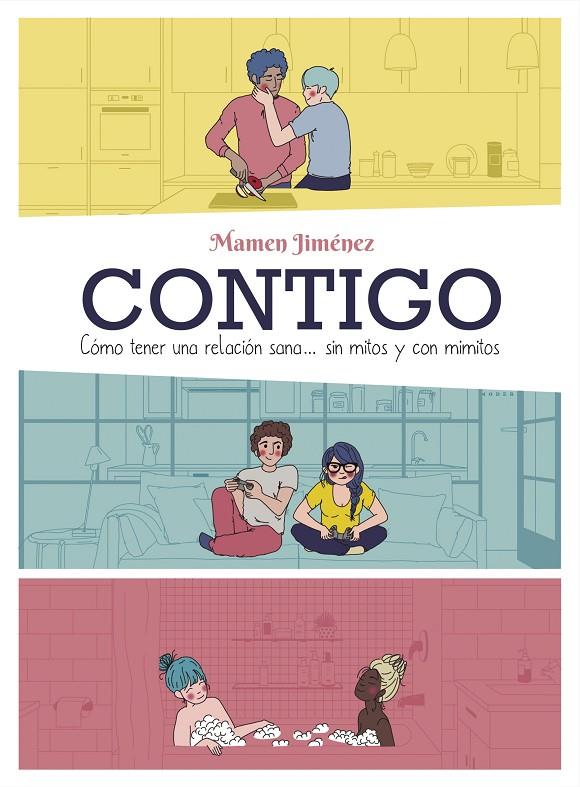 CONTIGO CÓMO TENER UNA RELACIÓN SANA... SIN MITOS Y CON MIMITOS | JIMÉNEZ, MAMEN