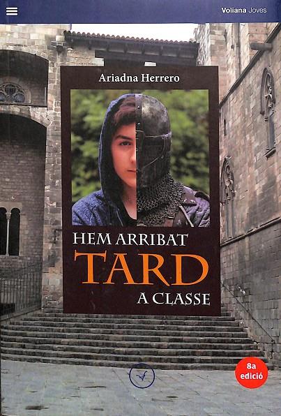 HEM ARRIBAT TARD A CLASSE (CATALÁN) | HERRERO MOLINA, ARIADNA