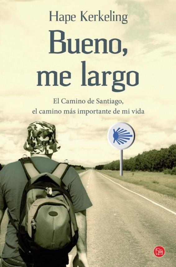 BUENO, ME LARGO (EDICIÓN DE BOLSILLO) | KERKELING, HAPE