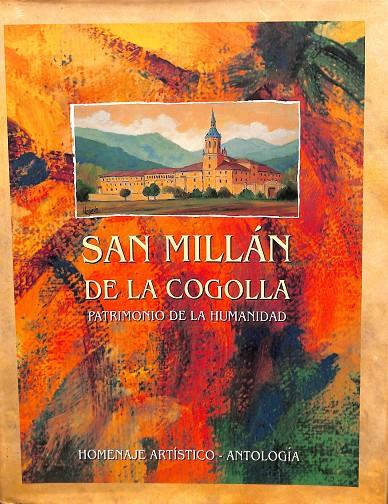 SAN MILLÁN DE LA COGOLLA - PATRIMONIO DE LA HUMANIDAD | DOMINGO RIVERA CANOBELLAS - ALMUDENA MARTINEZ