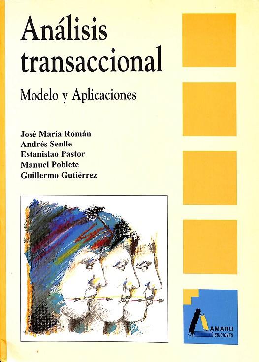 ANÁLISIS TRANSACCIONAL MODELO Y APLICACIONES  | V.V.A