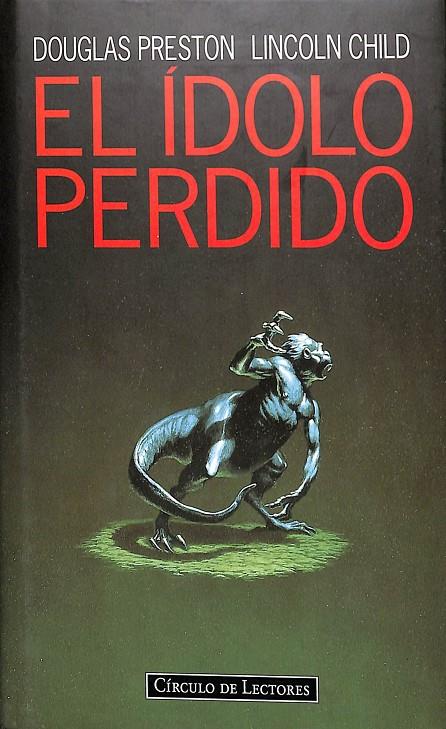 EL ÍDOLO PERDIDO | DOUGLAS PRESTON - LINCOLN CHILD