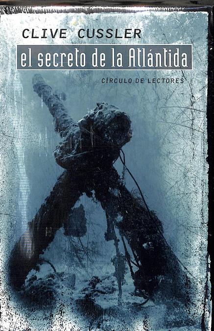 EL SECRETO DE LA ATLÁNTIDA - (PRECINTADO) | 9788467207033 | CLIVE CUSSLER