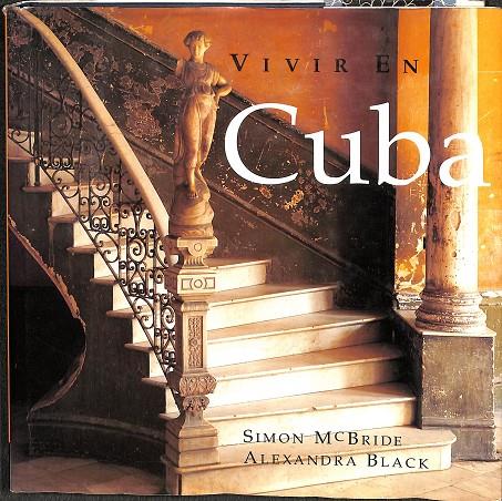 VIVIR EN CUBA | SIMON MCBRIDE, ALEXANDRA BLACK