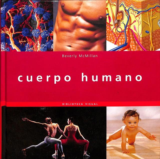 CUERPO HUMANO BIBLIOTECA VISUAL | 9788467216738