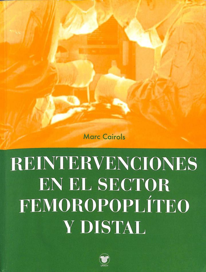 REINTERVENCIONES EN EL SECTOR FEMOROPOPLÍTEO Y DISTAL | MARC CAIROLS