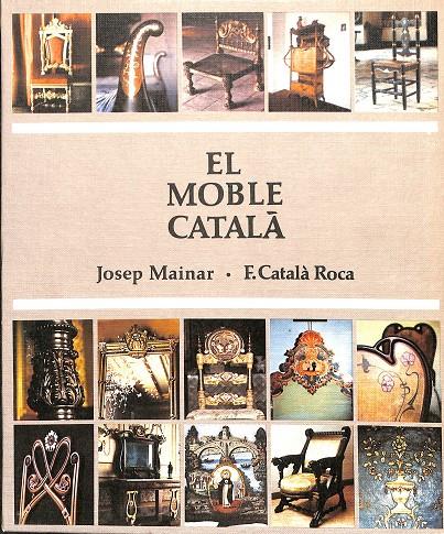 EL MOBLE CATALÀ (CATALÁN) | JOSEP MAINAR - F. CATALÀ ROCA