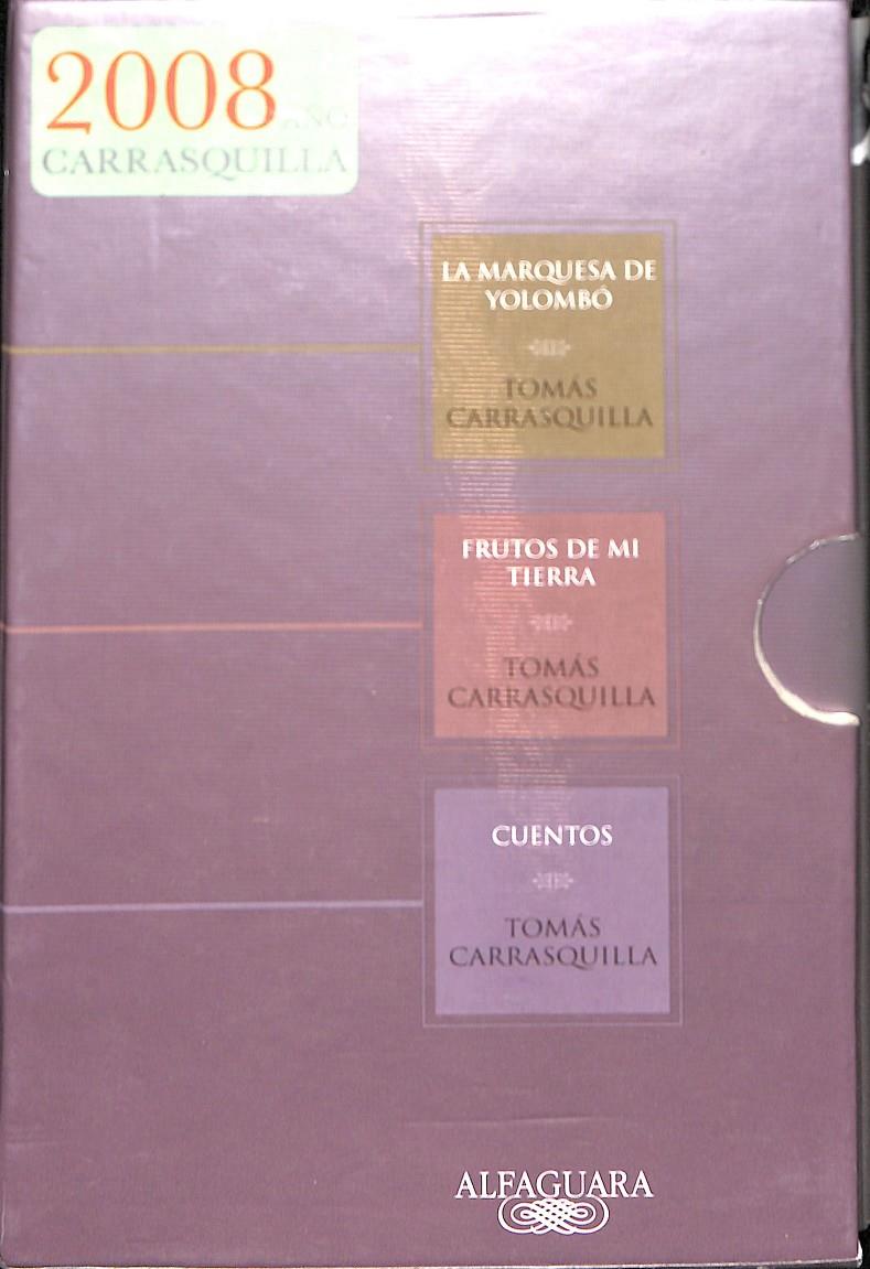 2008 AÑO CARRASQUILLA CUENTOS, FRUTOS DE MI TIERRA, LA MARQUESA DE YOLOMBÓ | TOMÁS CARRASQUILLA