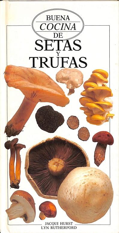 SETAS Y TRUFAS | JACQUI HURST - LYN RUTHERFORD