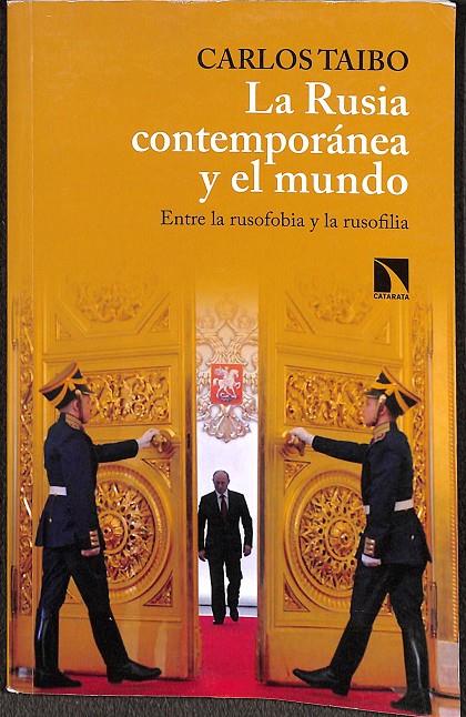 LA RUSIA CONTEMPORÁNEA Y EL MUNDO | TAIBO ARIAS, CARLOS