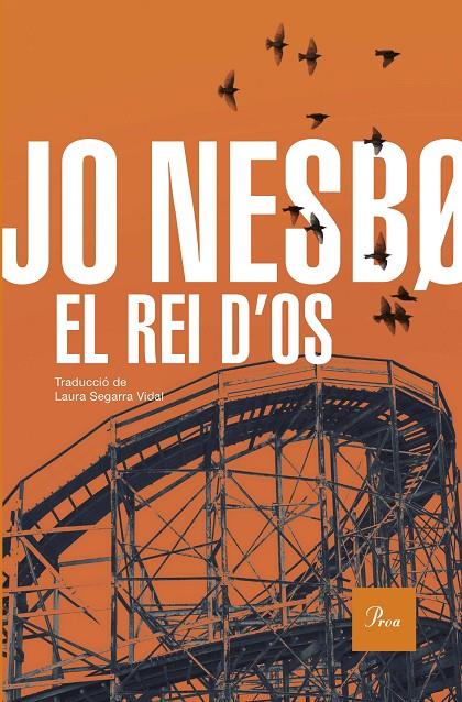 EL REI D'OS (CATALÁN) | NESBO, JO