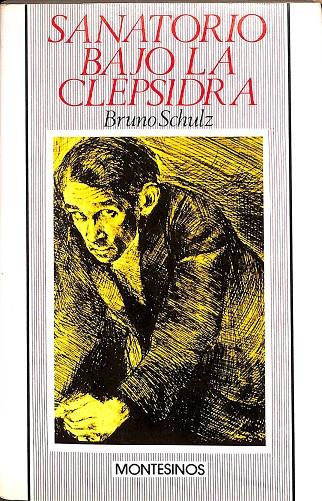 SANATORIO BAJO LA CLEPSIDRA | BRUNO SCHULZ