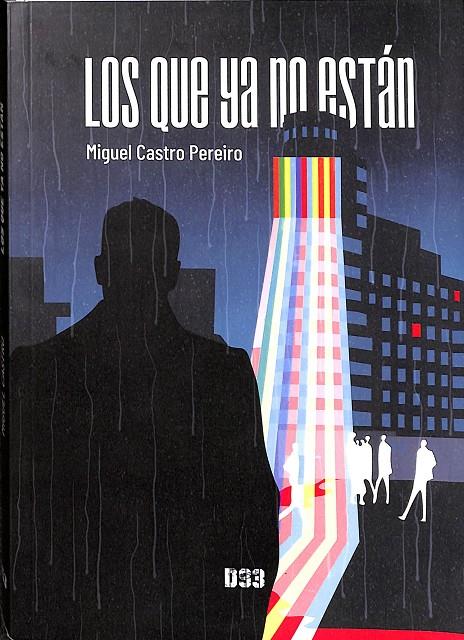 LOS QUE YA NO ESTÁN | CASTRO PEREIRO, MIGUEL