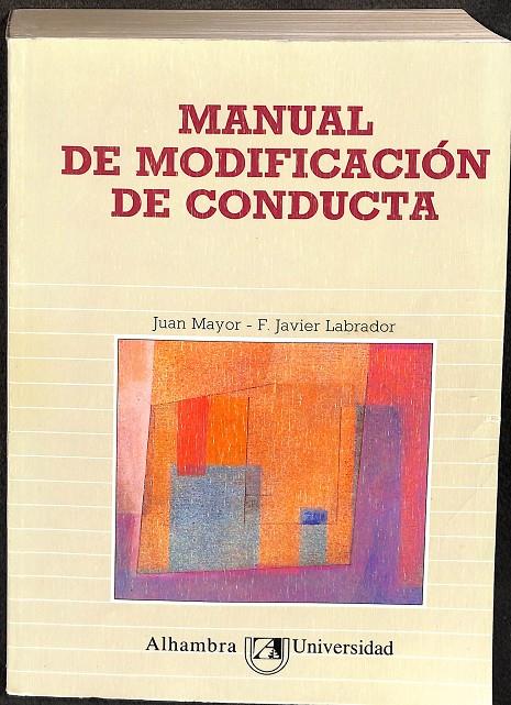 MANUAL DE MODIFICACION DE CONDUCTA | JUAN MAYOR Y FRANCISCO J. LABRADOR