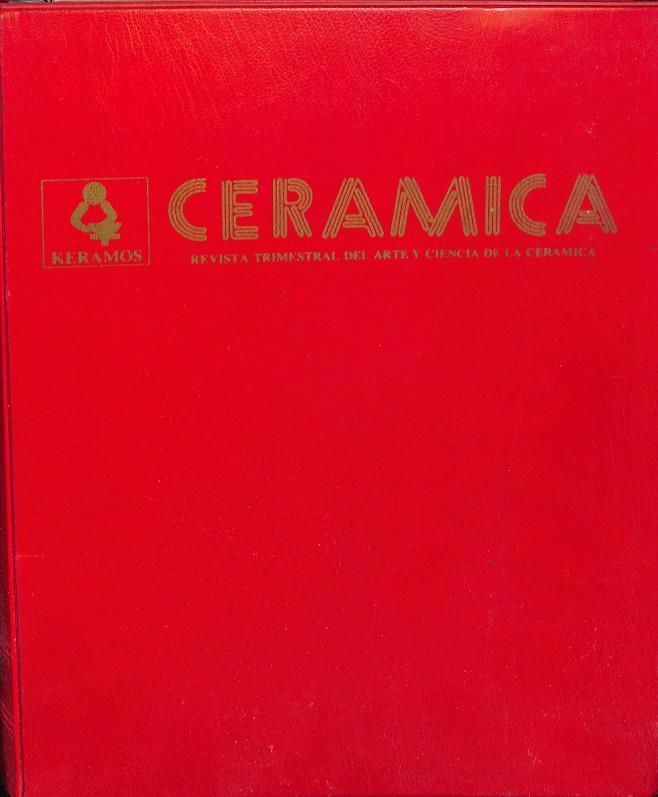 REVISTA TRIMESTRAL DEL ARTE Y CIENCIA DE LA CERAMICA (DEL Nº 13 AL 23) | V.V.A