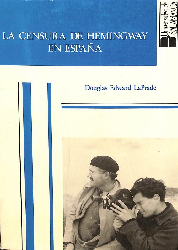 LA CENSURA DE HEMINGWAY EN ESPAÑA | DOUGLAS EDWARD LAPRADE