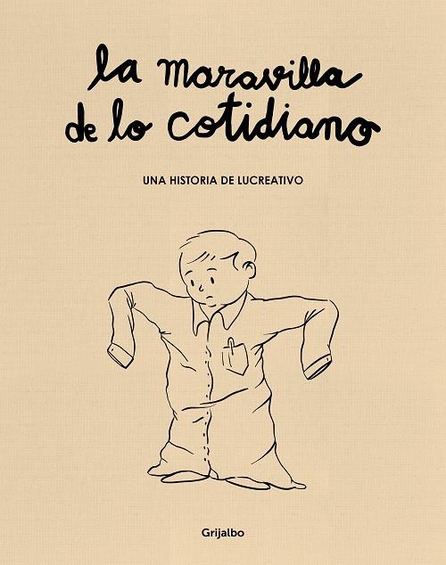 LA MARAVILLA DE LO COTIDIANO | LUCREATIVO