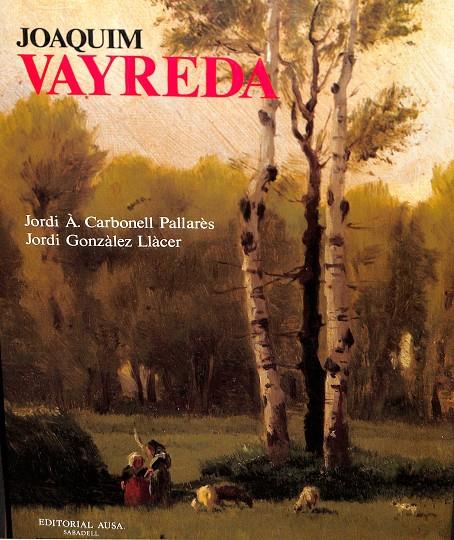 JOAQUIM VAYREDA (CATALÁN) | JORDI A. CARBONELL PALLARÈS / JORDI GONZÀLEZ LLÀCER