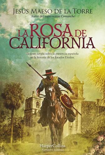 LA ROSA DE CALIFORNIA | MAESO DE LA TORRE, JESÚS