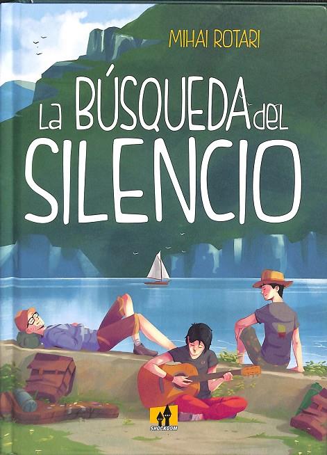 LA BÚSQUEDA DEL SILENCIO