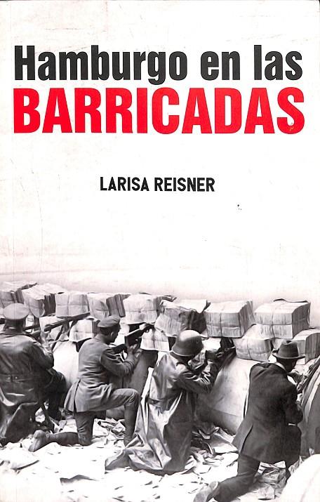 HAMBURGO EN LAS BARRICADAS | REISNER, LARISA