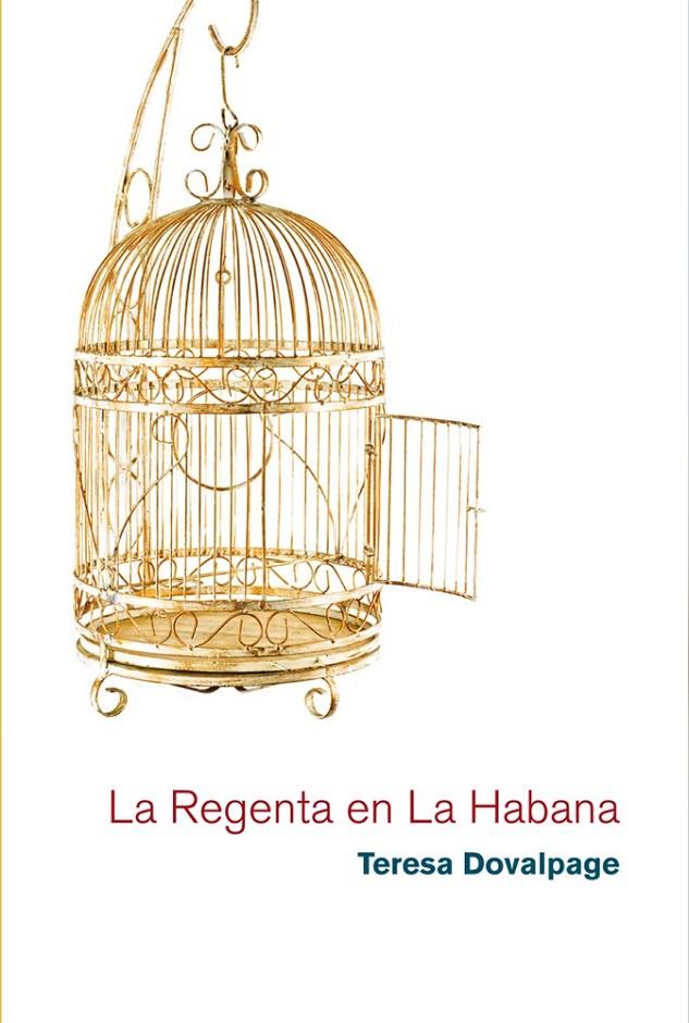 LA REGENTA EN LA HABANA | 9788468306292 | TERESA DOVELPAGE NACIONALIDAD: CUBANA