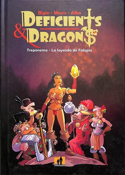 DEFICIENTS & DRAGONS. TREPONEMA, LA LEYENDA DE FALOPIA | V.V.A