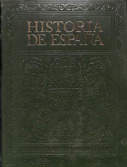 HISTORIA DE ESPAÑA TOMO 3 III LA BAJA EDAD MEDIA Y LA UNIDAD NACIONAL