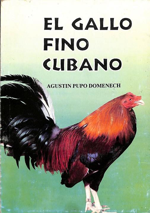 EL GALLO FINO CUBANO | AGUSTIN PUPO DOMENECH